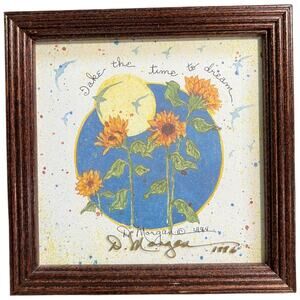 Signed 1994 Take Time To Dream Sunflower Art 6" x 6" Double Signature